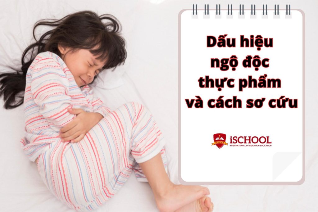 Nhận diện dấu hiệu ngộ độc thực phẩm và cách sơ cứu