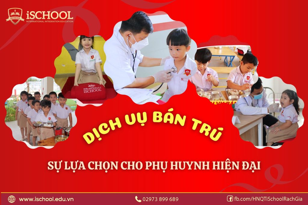 Dịch vụ bán trú, sự lựa chọn cho Phụ huynh hiện đại
