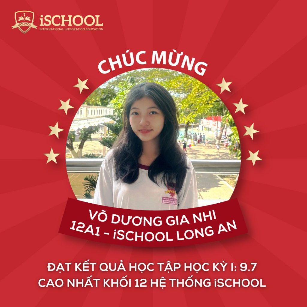 iSchool Long An: Vinh danh học sinh đạt kết quả học tập cuối học kỳ I cao nhất khối 12 trong hệ thống iSchool