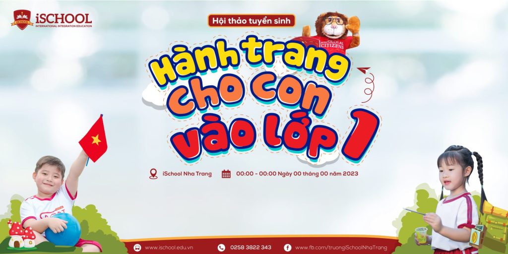 iSchool Nha Trang: Khởi động Tuyển sinh năm học 2023-2024 với nhiều hoạt động thú vị