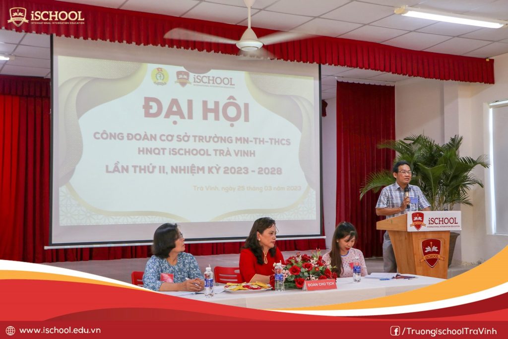 ĐẠI HỘI CĐCS TRƯỜNG MN, TH, THCS HNQT iSCHOOL TRÀ VINH