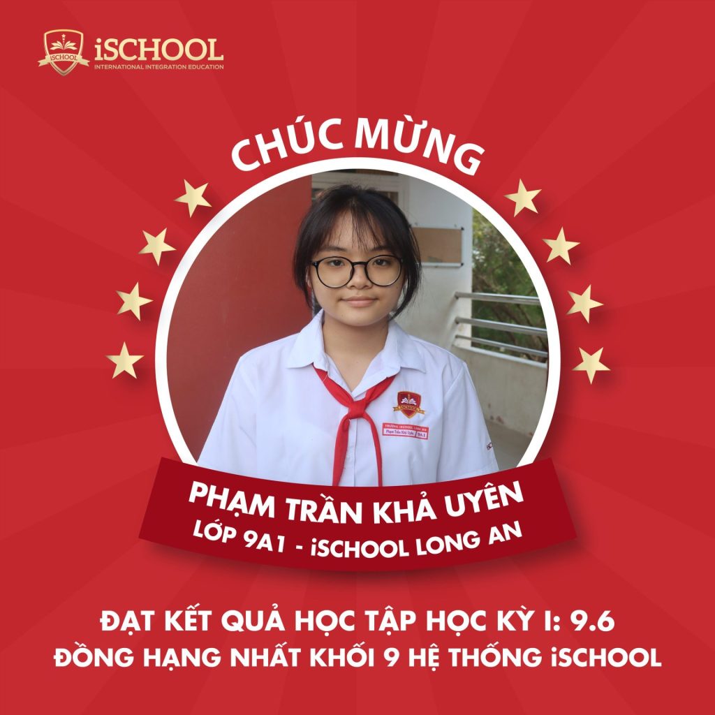 iSchool Long An: Vinh danh học sinh đạt kết quả học tập cuối học kỳ I cao nhất khối 9 trong hệ thống iSchool
