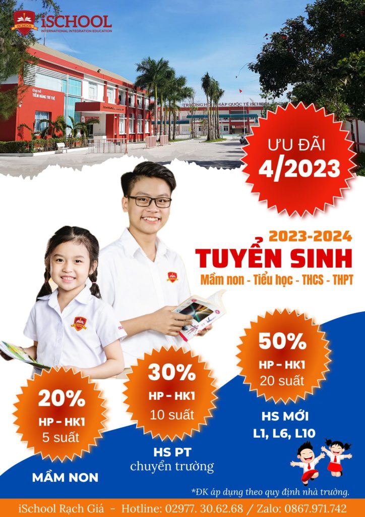 iSchool Rạch Giá ưu đãi hấp dẫn khi đăng ký trong tháng 04/2023
