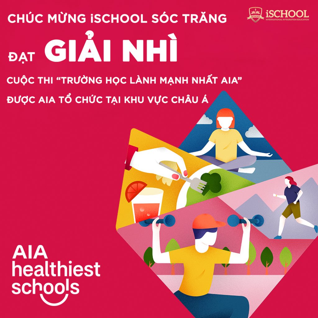CHÚC MỪNG iSCHOOL SÓC TRĂNG XUẤT SẮC ĐẠT GIẢI NHÌ CUỘC THI “TRƯỜNG HỌC LÀNH MẠNH NHẤT AIA”