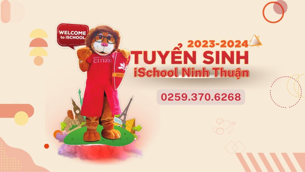 Thông báo tuyển sinh năm học 2023-2024 tại iSchool Ninh Thuận.
