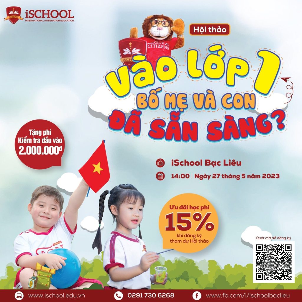 Tiểu học iSchool Bạc Liêu: Hội thảo “𝐕À𝐎 𝐋Ớ𝐏 1, 𝐁Ố 𝐌Ẹ 𝐕À 𝐂𝐎𝐍 ĐÃ 𝐒Ẵ𝐍 𝐒À𝐍𝐆?”