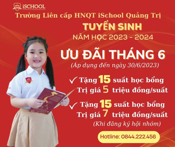 iSchool Quảng Trị-Tặng ngay học bổng trị giá 07 triệu đồng khi đăng ký nhập học trong tháng 6