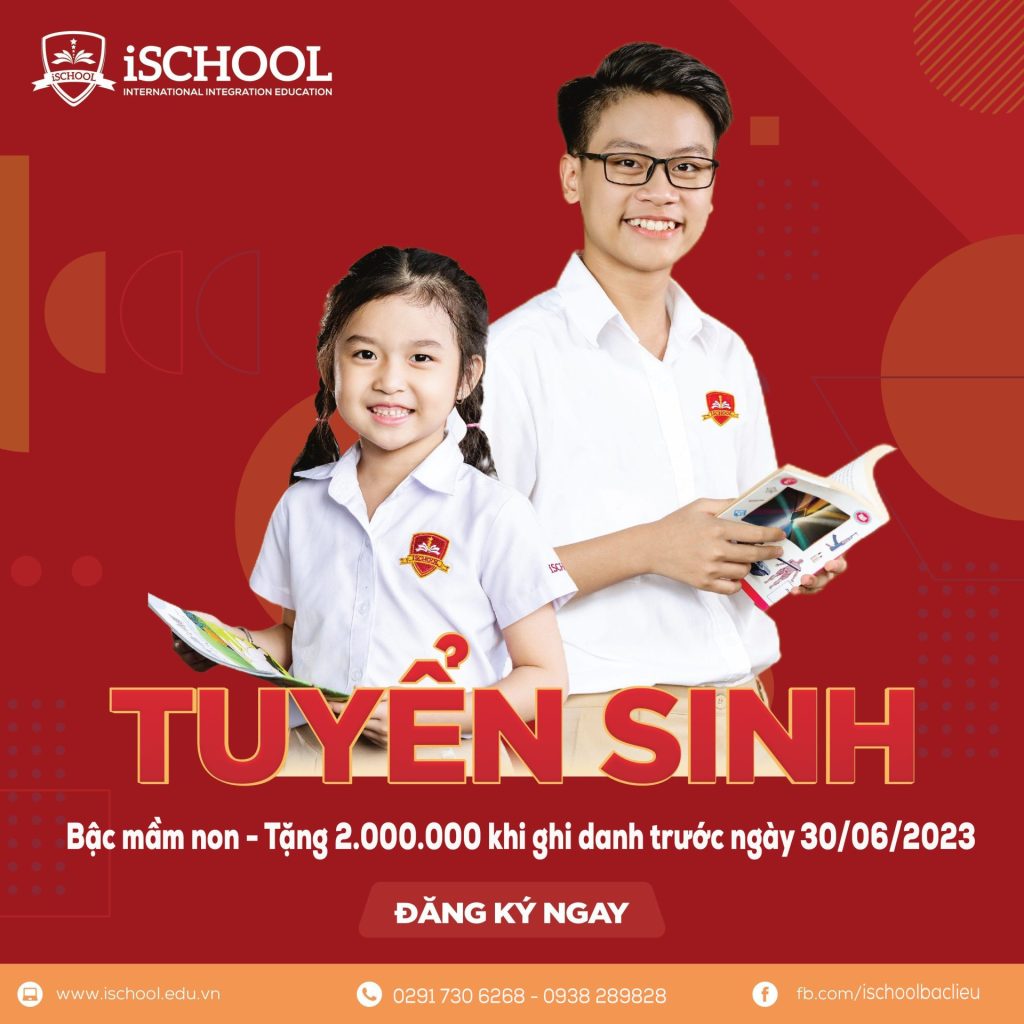 iSchool Bạc Liêu: Ưu đãi tháng 6 tặng 2.000.000 cho các bé mầm non khi đăng ký năm học 2023-2024