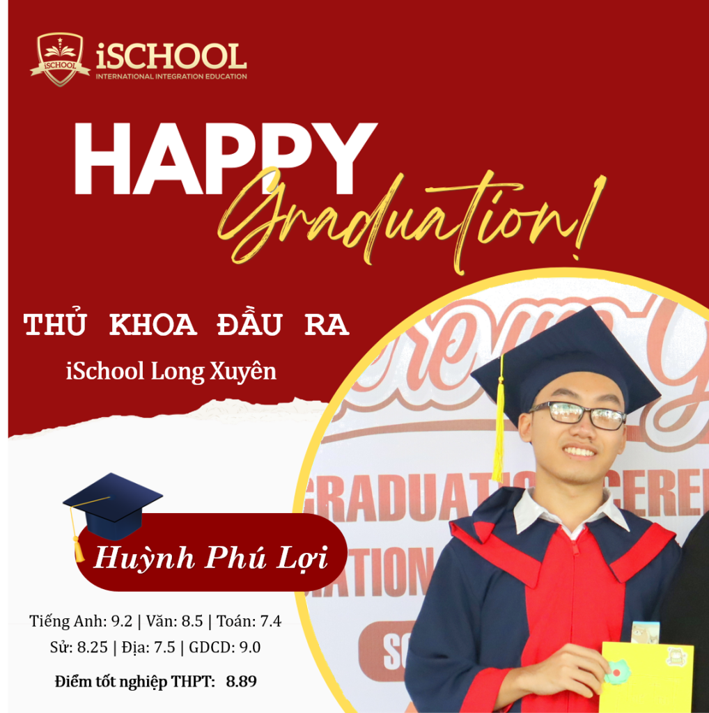 iSCHOOL LONG XUYÊN: iSERS THỦ KHOA ĐẦU RA ĐẠT ĐIỂM THI TỐT NGHIỆP XUẤT SẮC