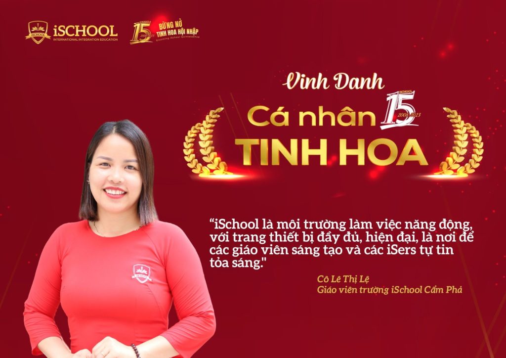 CÁ NHÂN TINH HOA – CÔ LÊ THỊ LỆ – GIÁO VIÊN TIÊU BIỂU iSCHOOL CẨM PHẢ
