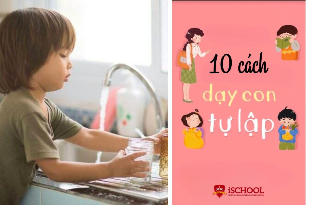 10 cách dạy con tự lập ngay từ khi còn nhỏ tuổi