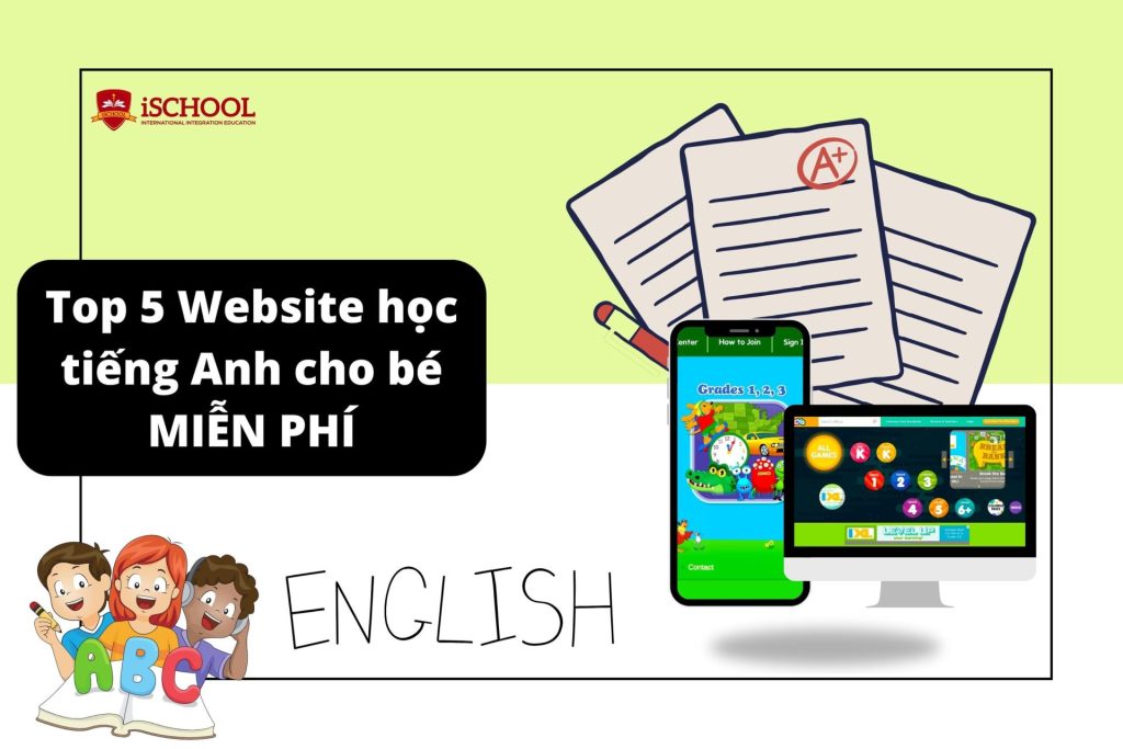 Top 5 website học tiếng Anh cho bé miễn phí hot nhất