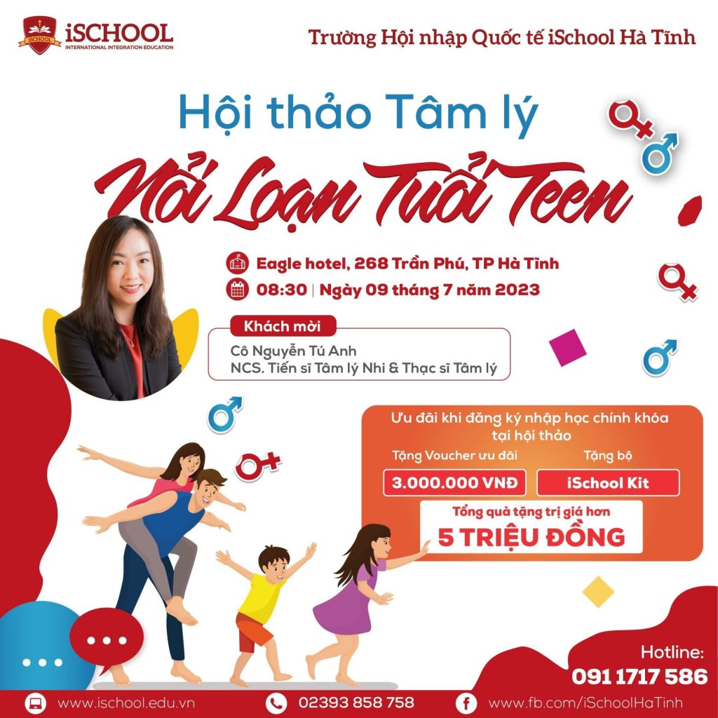 Hội thảo “Nổi loạn tuổi Teen – Cơ hội hay thách thức” – iSchool Hà Tĩnh