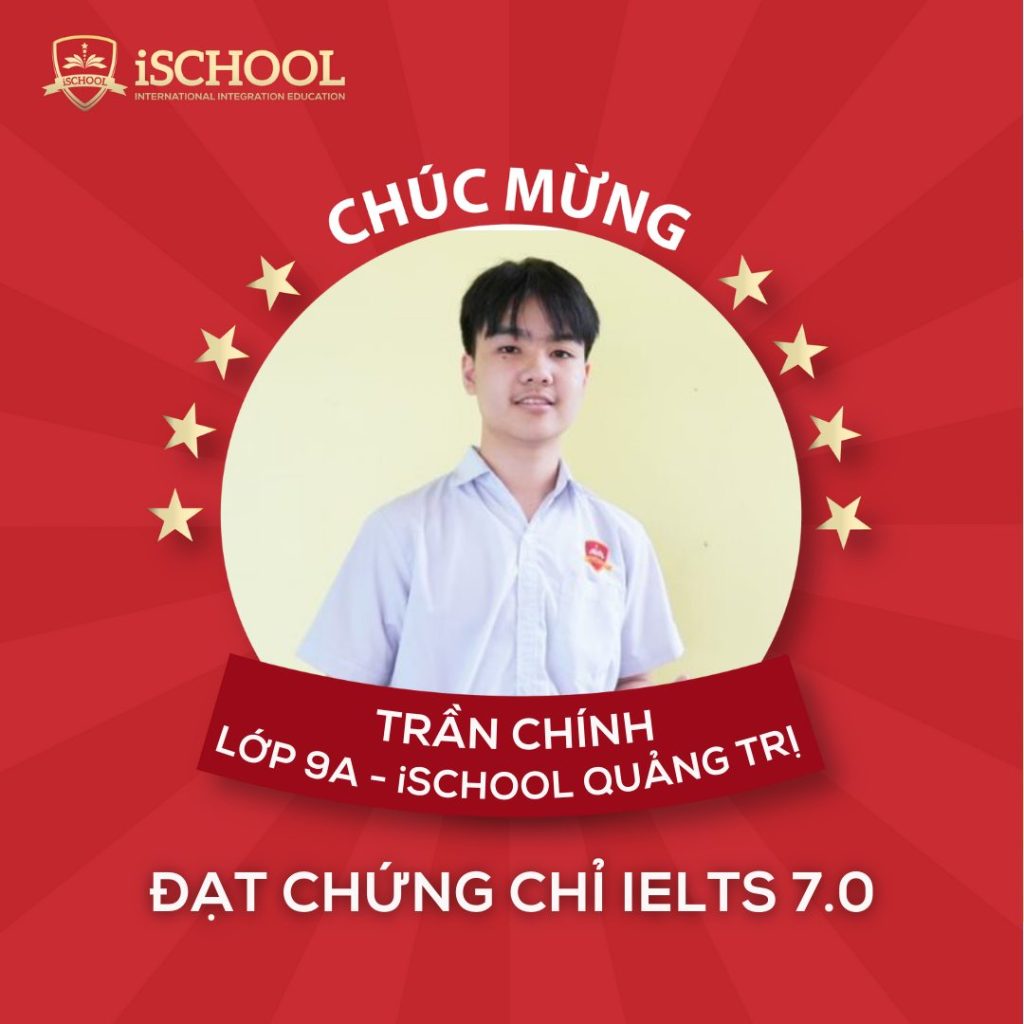 CHÚC MỪNG EM TRẦN CHÍNH XUẤT SẮC ĐẠT CHỨNG CHỈ IELTS 7.0
