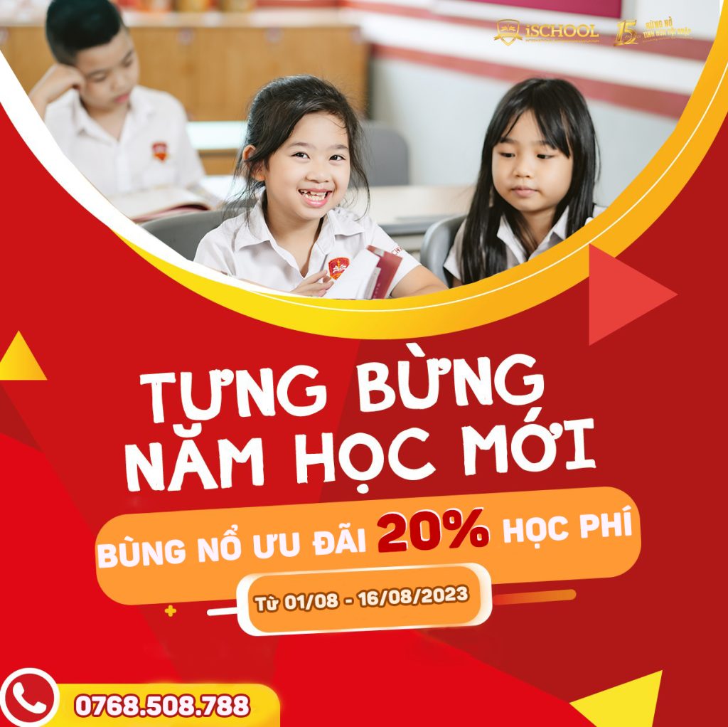 TIỂU HỌC iSCHOOL BẠC LIÊU: ƯU ĐÃI HỌC PHÍ 9.000.000Đ CHO LỚP 1 VÀ LỚP 2 NĂM HỌC 2023-2024