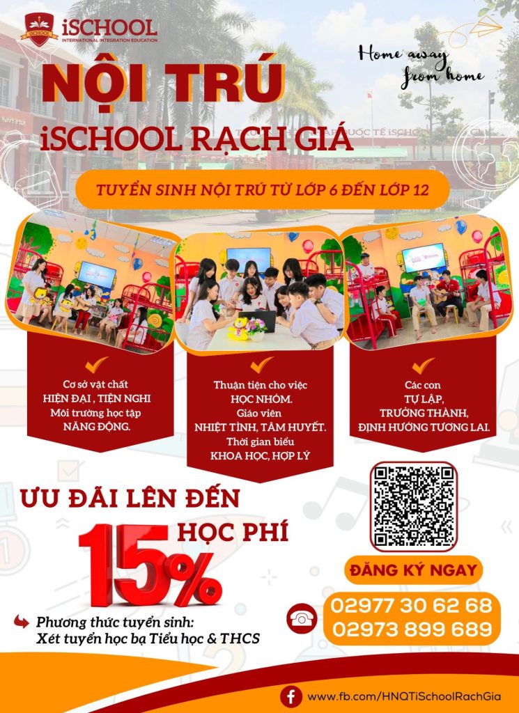 Nội trú iSchool Rạch Giá – Nơi con “trưởng thành” tại nhà chung hội nhập