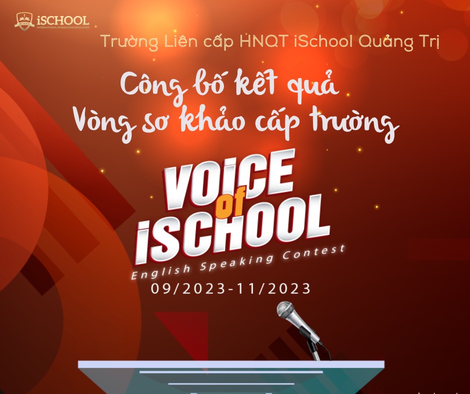 CÔNG BỐ KẾT QUẢ VÒNG SƠ KHẢO CẤP TRƯỜNG CUỘC THI VOICE OF iSCHOOL QUẢNG TRỊ.