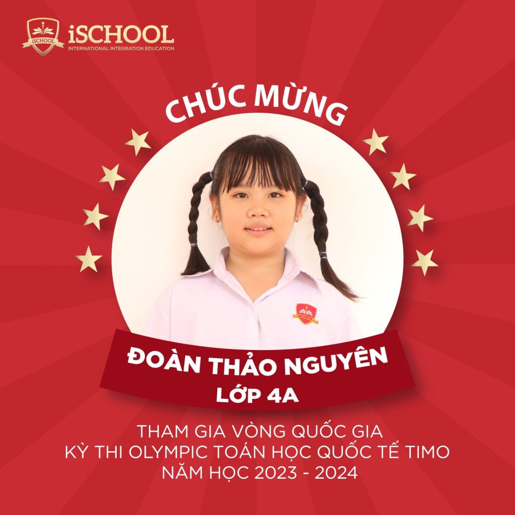 iSER ĐOÀN THẢO NGUYÊN XUẤT SẮC BƯỚC VÀO VÒNG QUỐC GIA CUỘC THI OLYMPIC TOÁN HỌC QUỐC TẾ TIMO