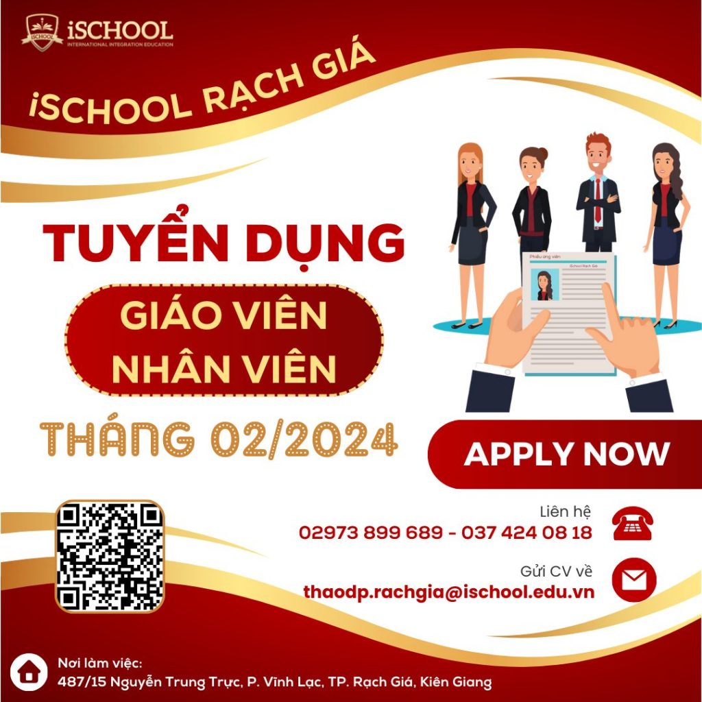iSCHOOL RẠCH GIÁ TUYỂN DỤNG GIÁO VIÊN – NHÂN VIÊN THÁNG 02/2024