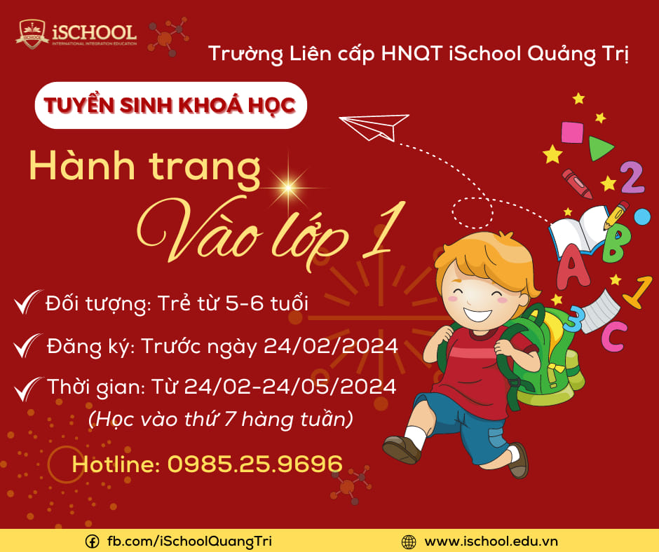 iSCHOOL QUẢNG TRỊ TUYỂN SINH KHOÁ HỌC “HÀNH TRANG VÀO LỚP 1”