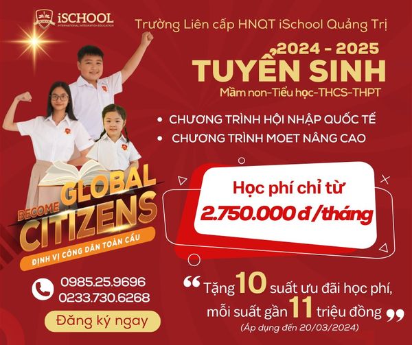 iSCHOOL QUẢNG TRỊ TUYỂN SINH NĂM HỌC 2024 – 2025
