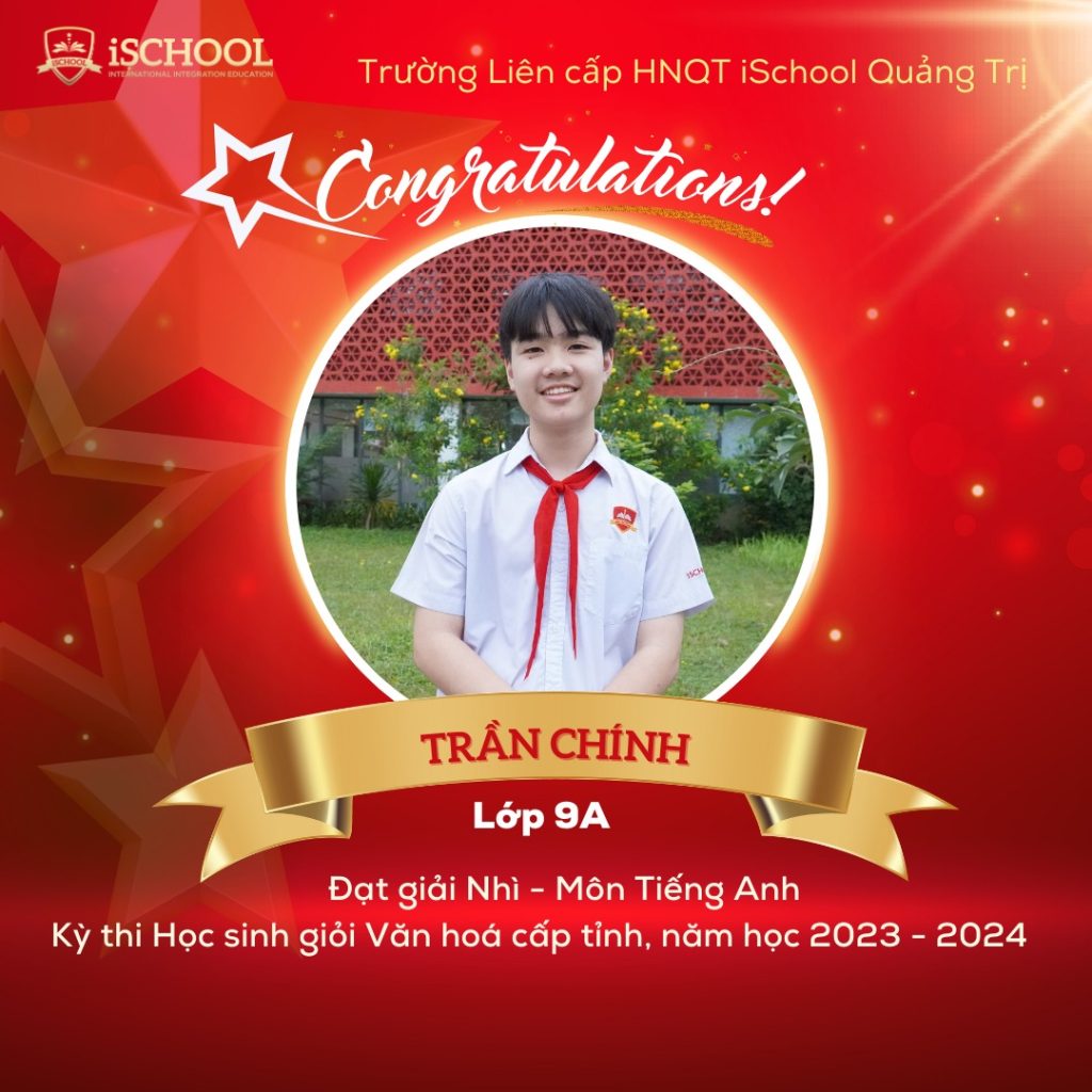 3 HỌC SINH iSCHOOL QUẢNG TRỊ ĐẠT GIẢI TẠI KỲ THI HỌC SINH GIỎI GIỎI VĂN HOÁ CẤP TỈNH