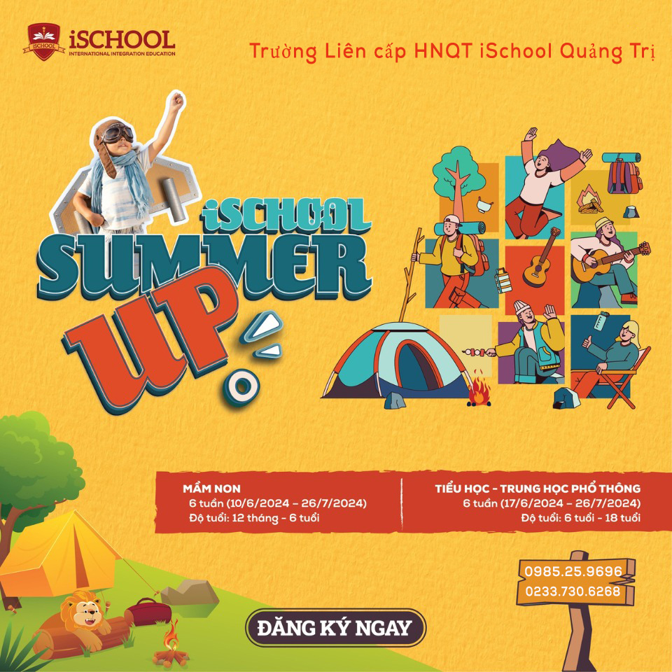 CÙNG iSCHOOL QUẢNG TRỊ ĐÓN CHÀO MỘT MÙA HÈ NHIỀU TRẢI NGHIỆM