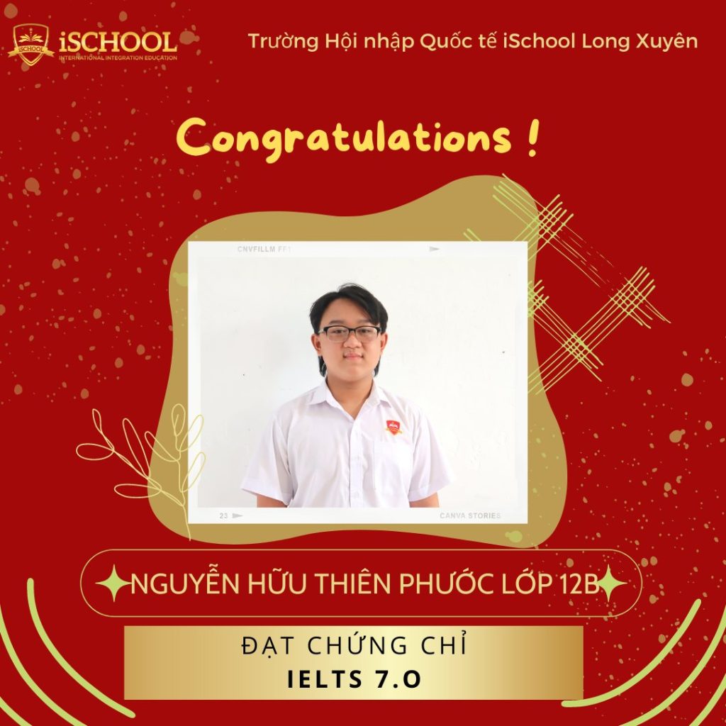 iSCHOOL LONG XUYÊN: CHÚC MỪNG iSER THIÊN PHƯỚC CHINH PHỤC THÀNH CÔNG IELTS 7.0