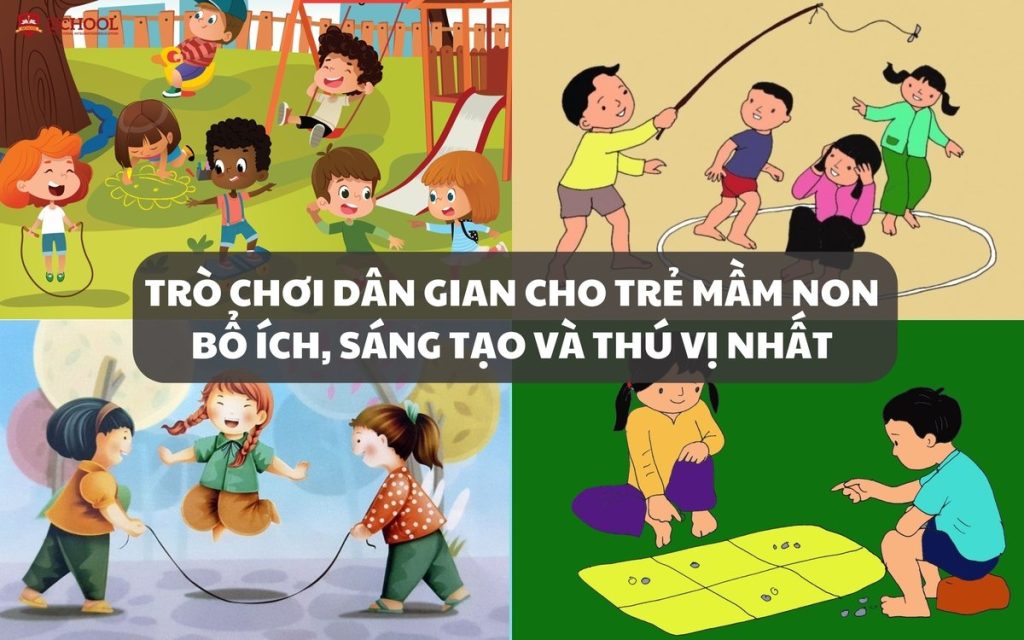 30+ Trò chơi dân gian Việt Nam cho trẻ mầm non 3, 4, 5 tuổi vui nhộn và bổ ích
