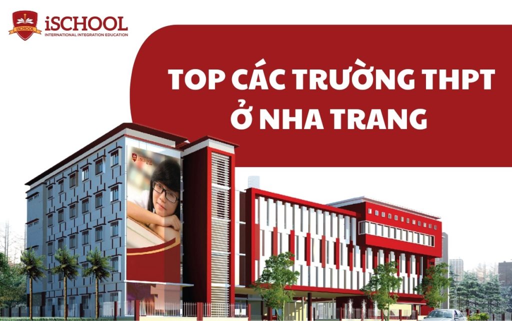 Top các Trường THPT ở Nha Trang – Khánh Hòa [Cập nhật danh sách]