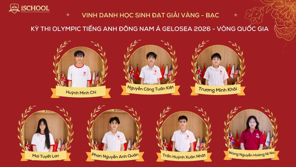 iSchool Ninh Thuận vinh danh học sinh đạt giải Cuộc thi Olympic Tiếng Anh Đông Nam Á GELOSEA – Vòng Quốc gia