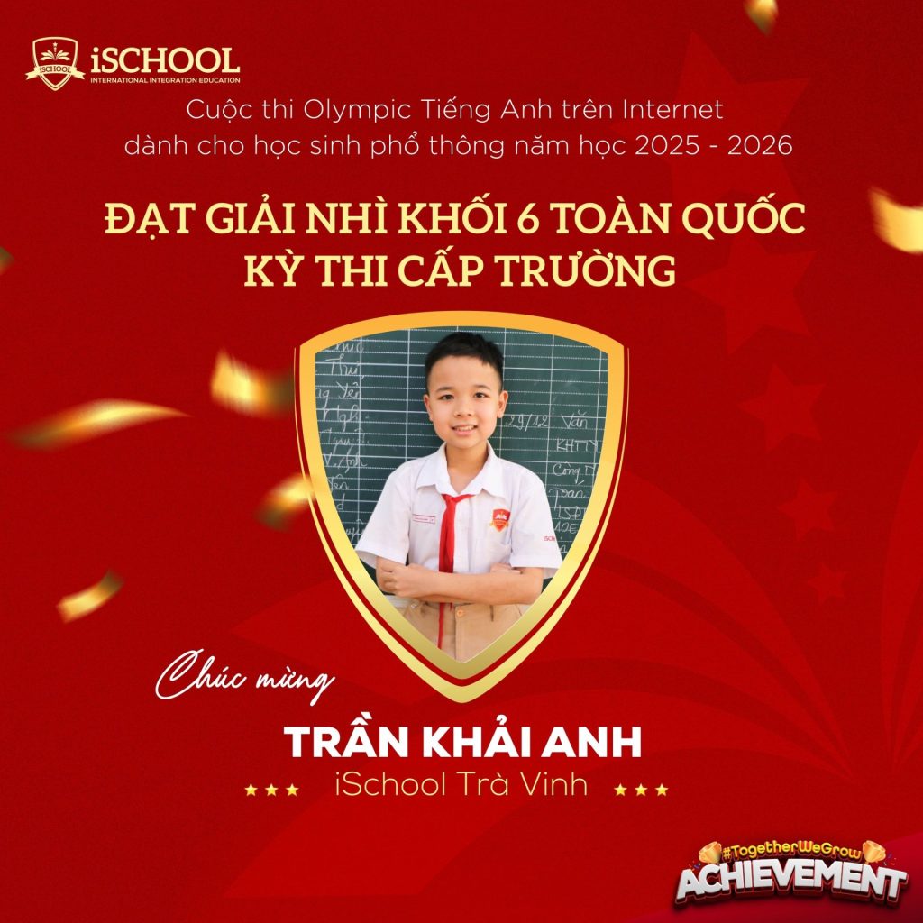 iSCHOOL TRÀ VINH – VINH DANH THÀNH TÍCH XUẤT SẮC CỦA iSERS TRONG CUỘC THI OLYMPIC TIẾNG ANH IOE CẤP TRƯỜNG NĂM HỌC 2025-2026