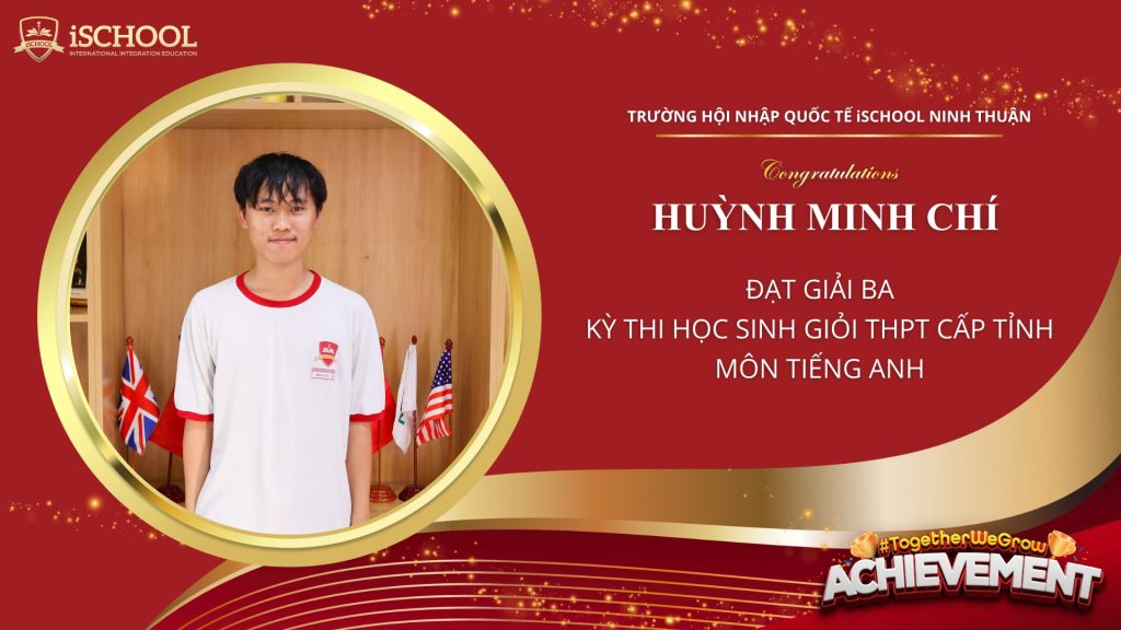 Vinh danh em Huỳnh Minh Chí đã xuất sắc đạt Giải Ba tại cuộc thi Học sinh Giỏi THPT cấp tỉnh