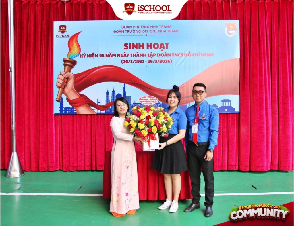 iSCHOOL NHA TRANG: TỔ CHỨC HOẠT ĐỘNG CHÀO MỪNG KỶ NIỆM 95 NĂM NGÀY THÀNH LẬP ĐOÀN TNCS HỒ CHÍ MINH